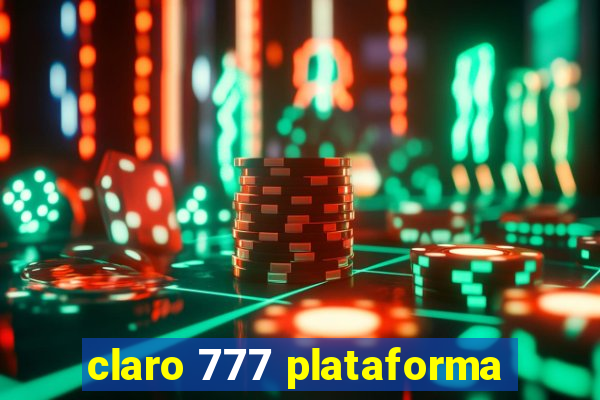 claro 777 plataforma